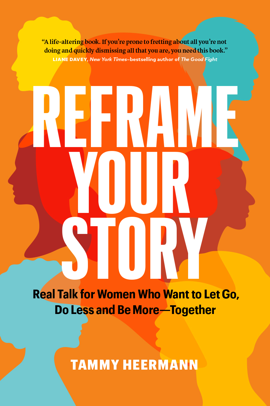 Reframe Your Story by Tammy Heermann