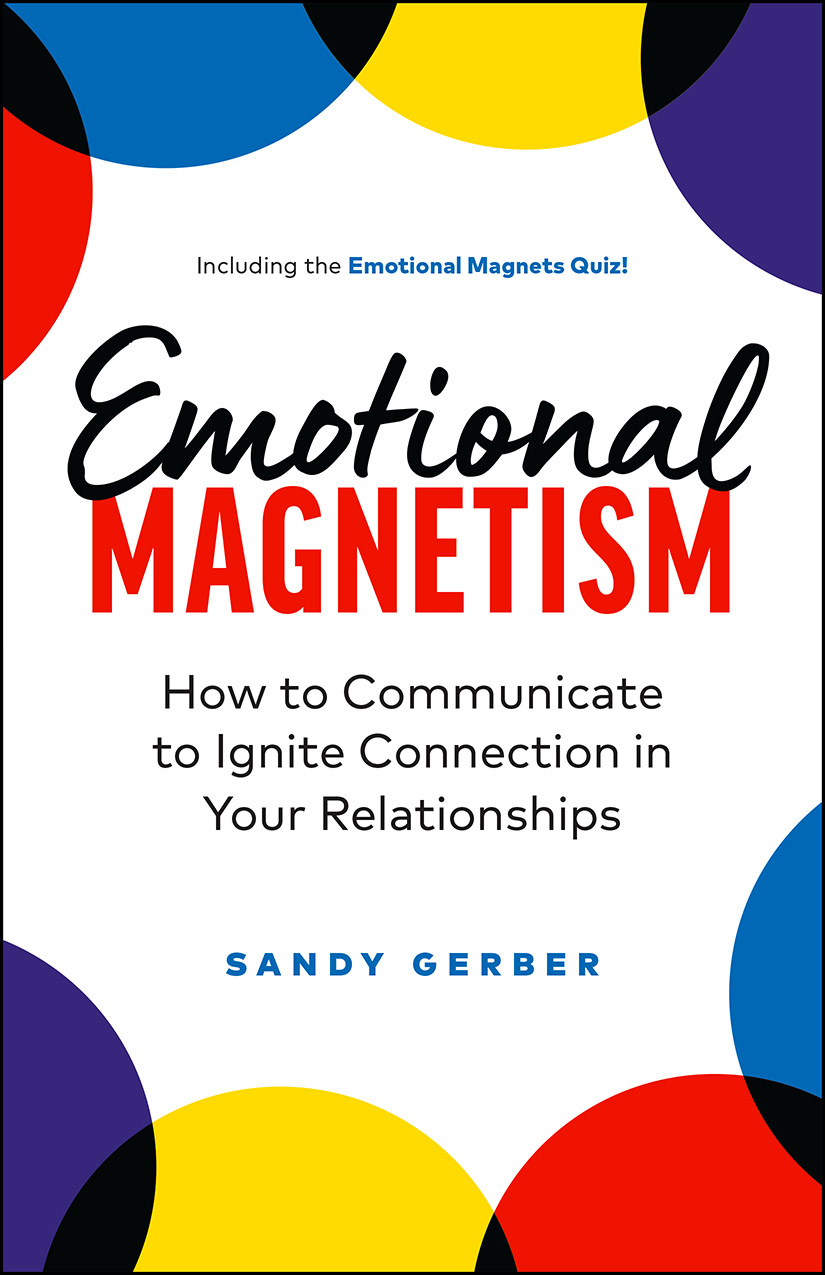 Emotional Magnetism by Sandy Gerber