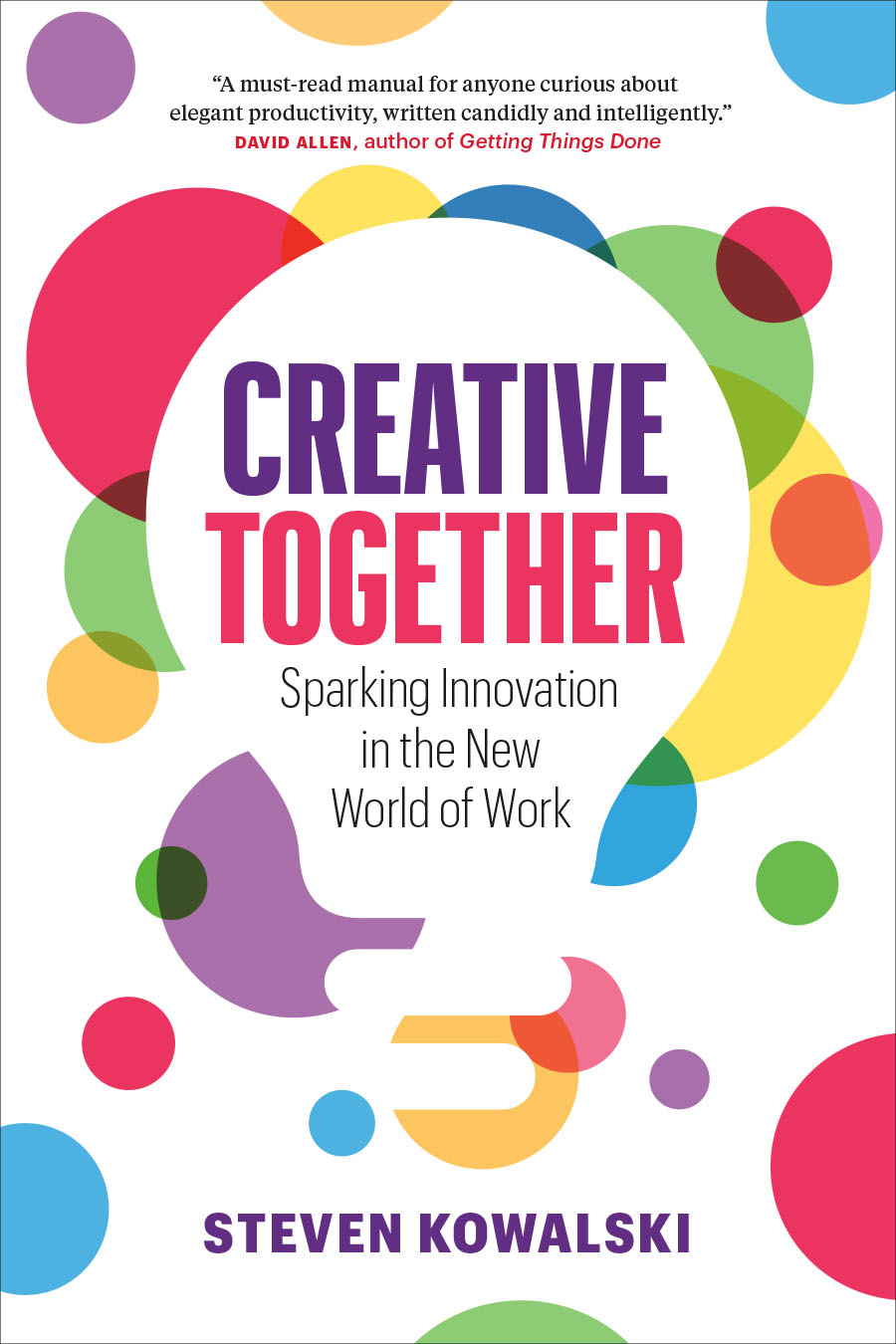 Creative Together by Steven Kowalski