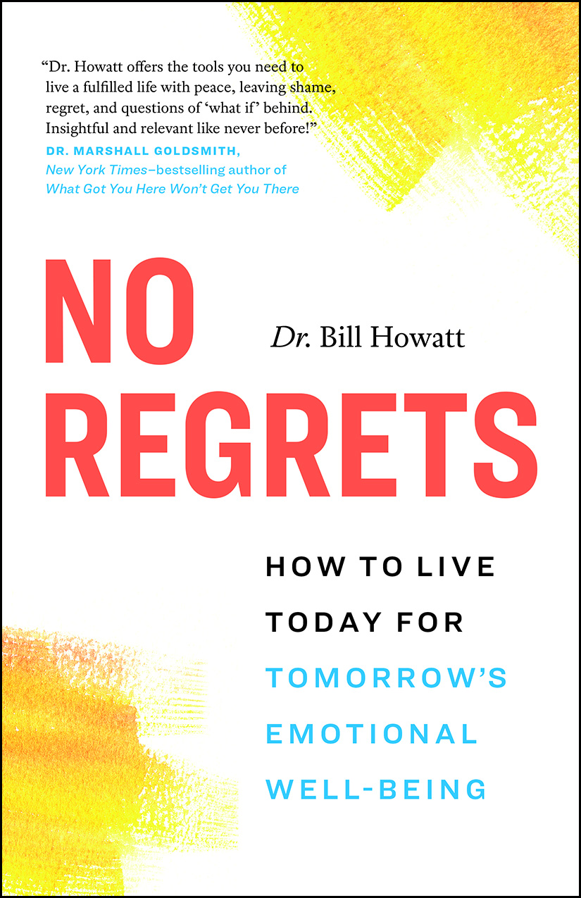 No Regrets by Dr. Bill Howatt book cover