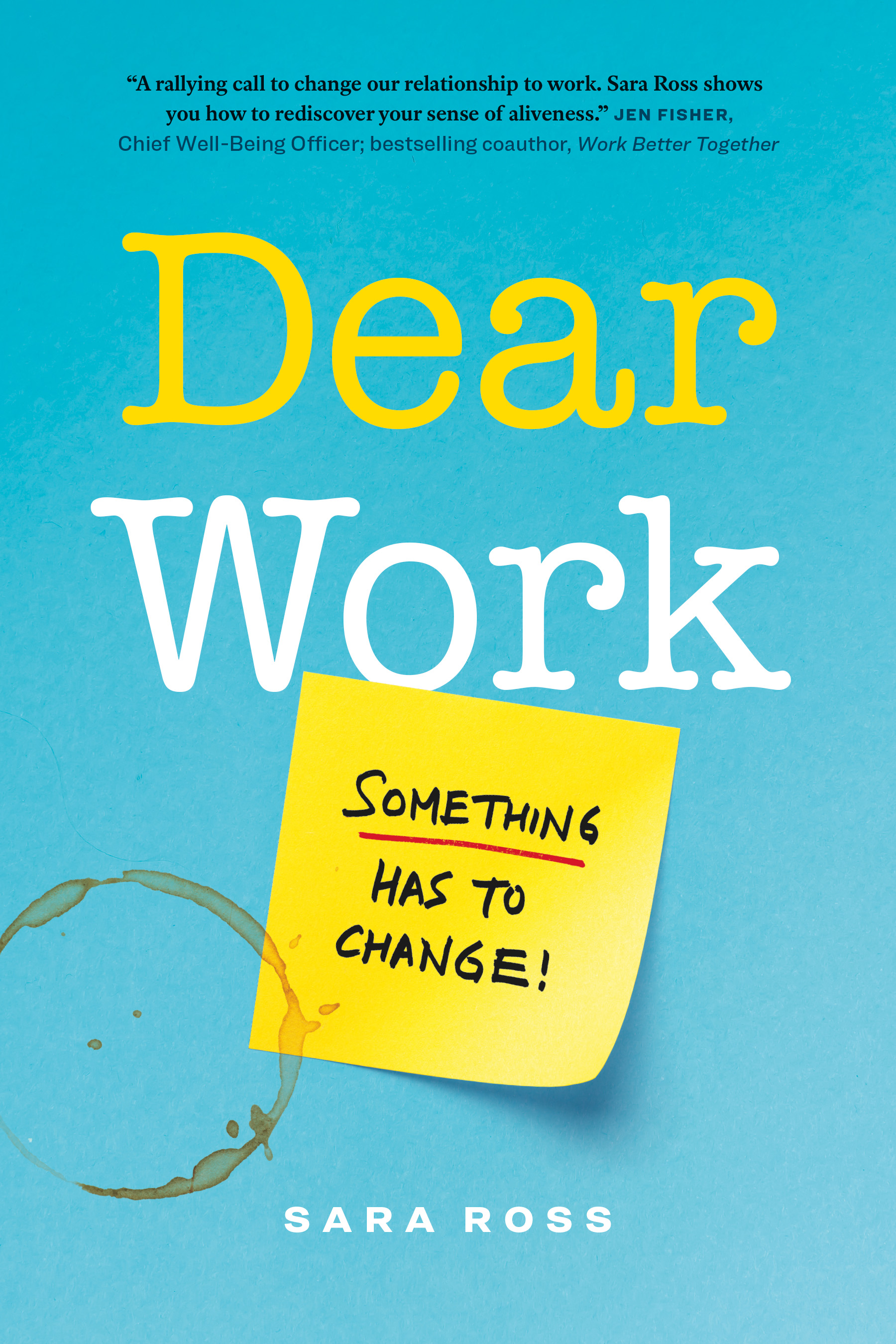 Dear Work by Sara Ross