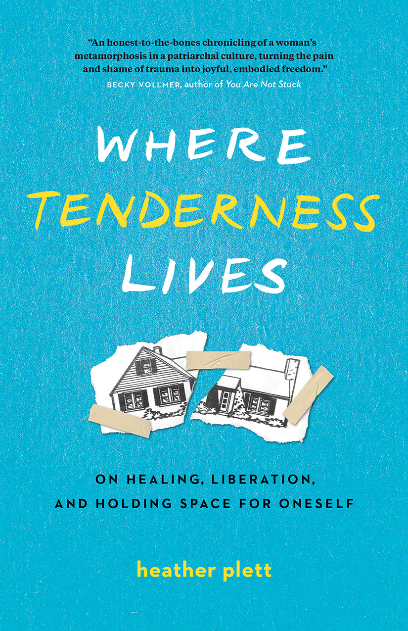 Where Tenderness Lives book cover by Heather Plett