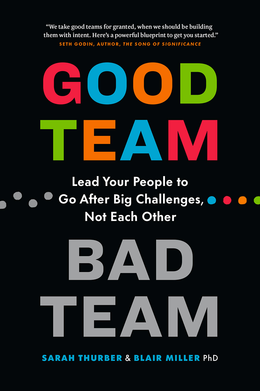 Good Team, Bad Team by Sarah Thurber and Blair Miller, PhD