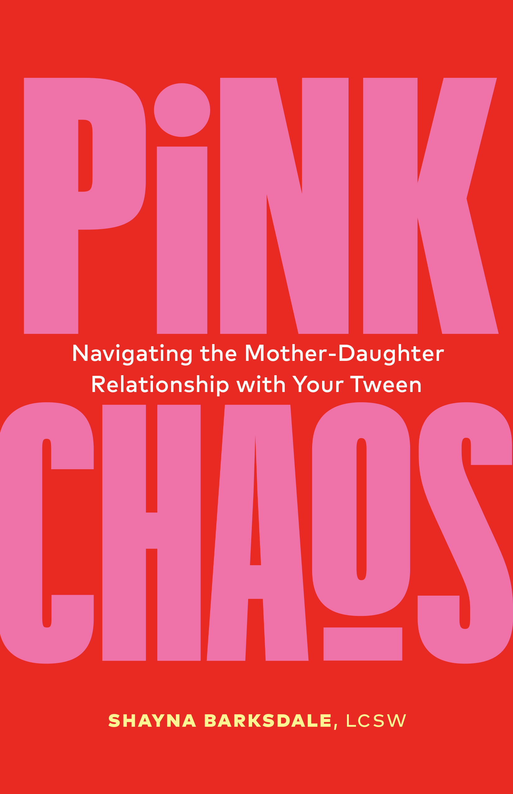 Pink Chaos book cover by Shayna Barksdale, LCSW