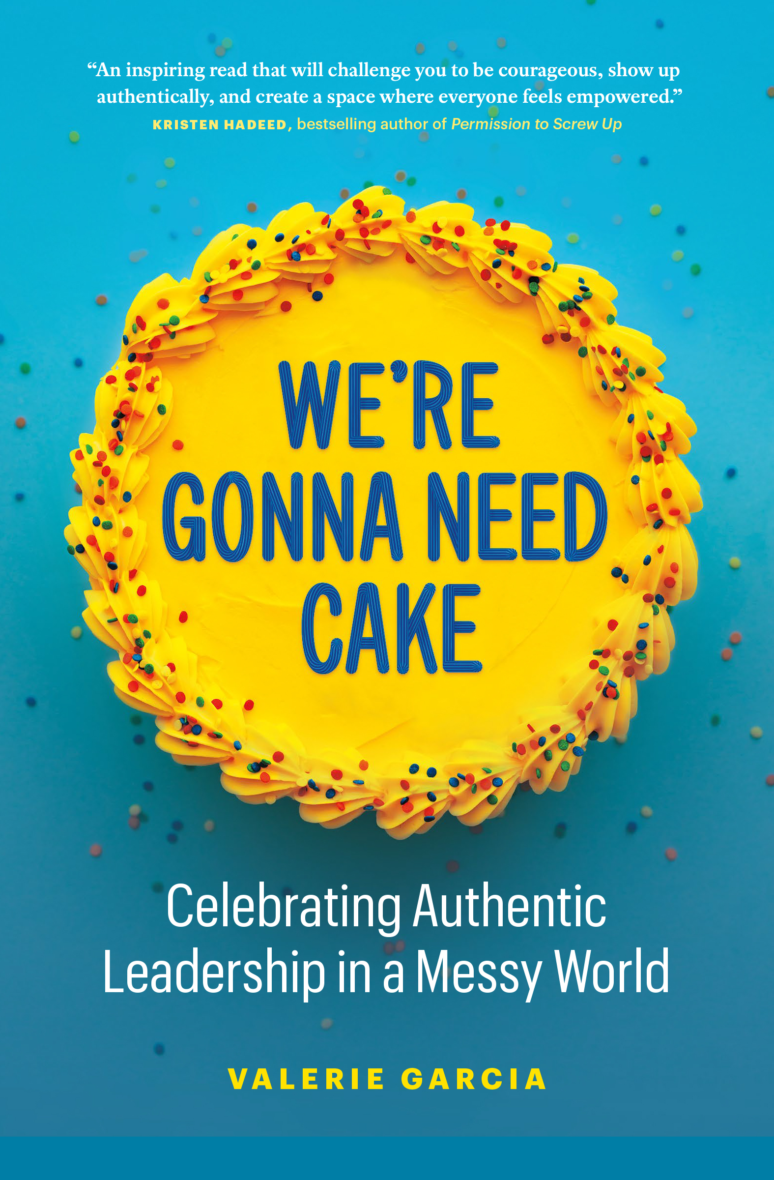 We're Gonna Need Cake book cover by Valerie Garcia